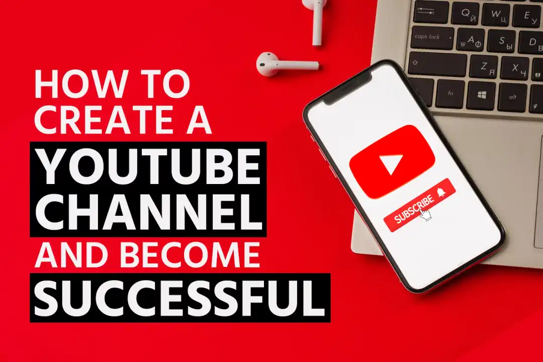 How to Start a Successful YouTube Channel in 2025